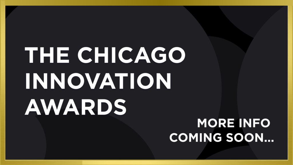 The Chicago Innovation Awards Chicago Innovation