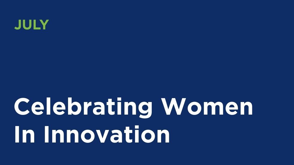 Celebrating Women In Innovation