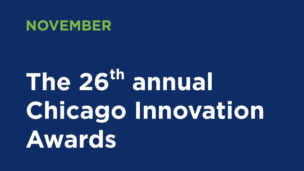 The 26th annual Chicago Innovation Awards